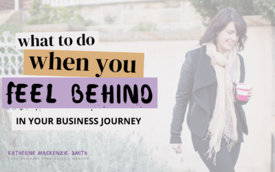 What To Do When You Feel Behind In Your Business