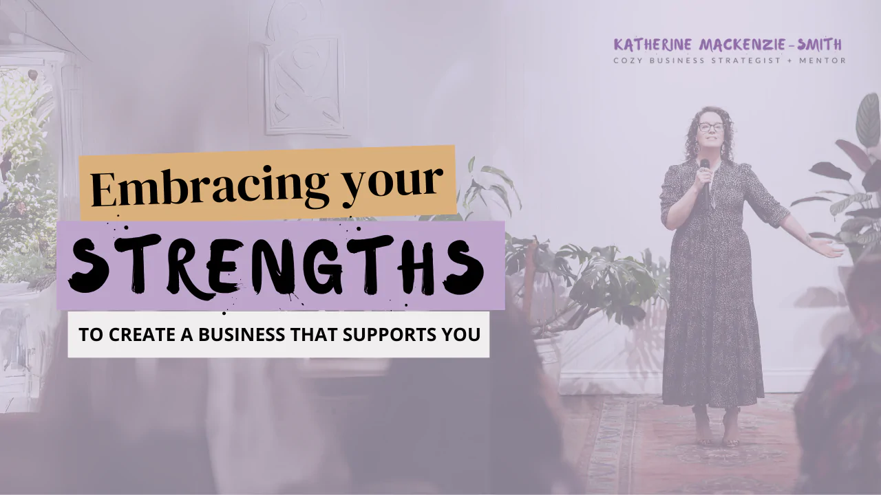 Embrace your strengths