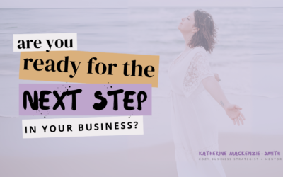 How do I know if I’m ready for the next big step in my business?